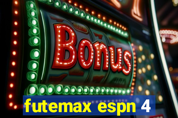 futemax espn 4